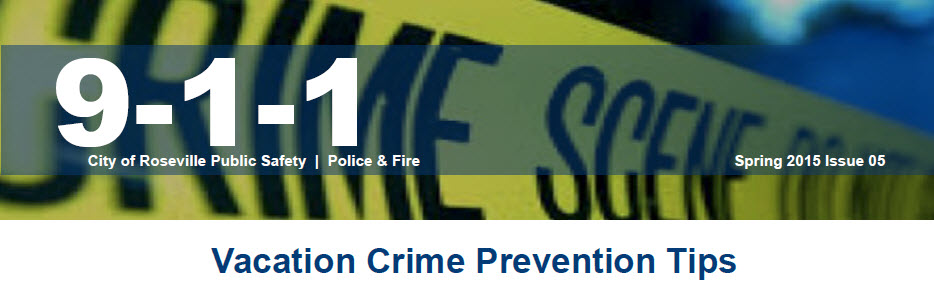 More information about "Public Safety News & Tips -- Vacation Crime Prevention Tips & Pioneering Cardiac Care Program Launches in Roseville"